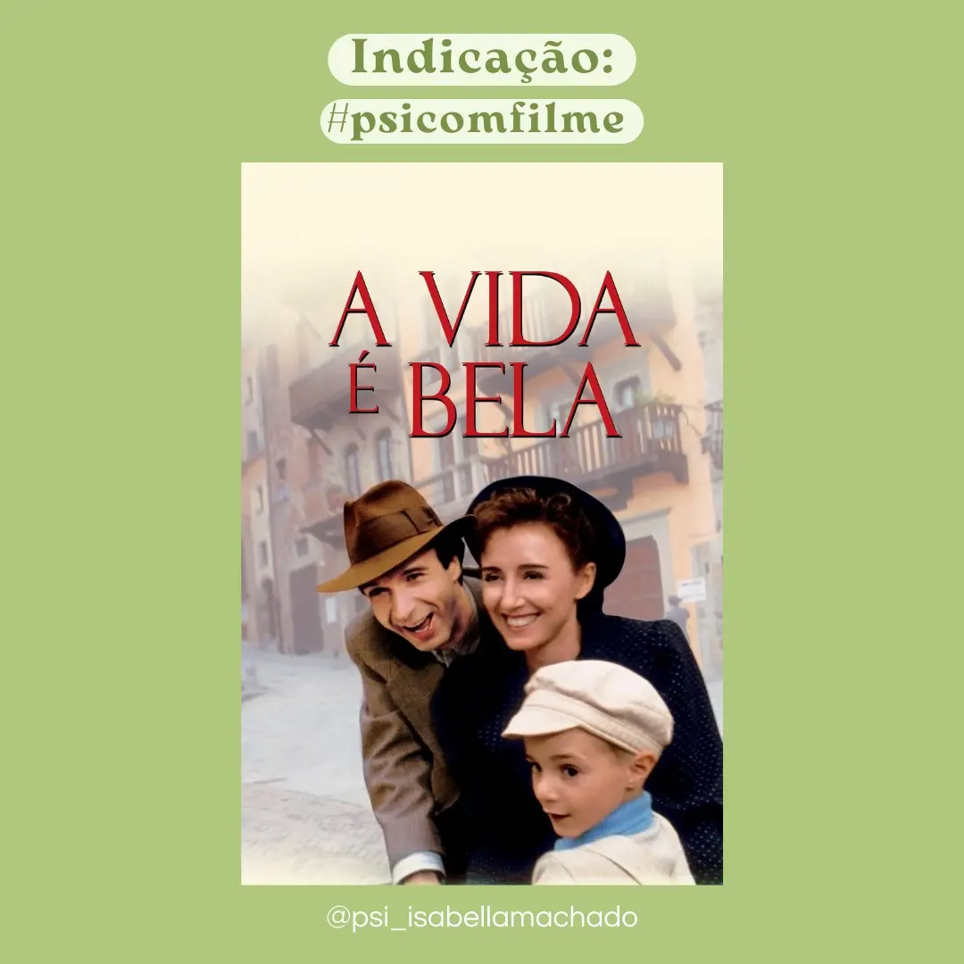 #Psicologiacomfilmes: A vida é bela