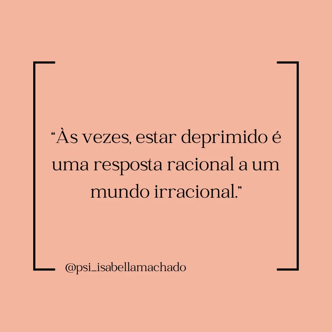 "Resposta racional a um mundo irracional."