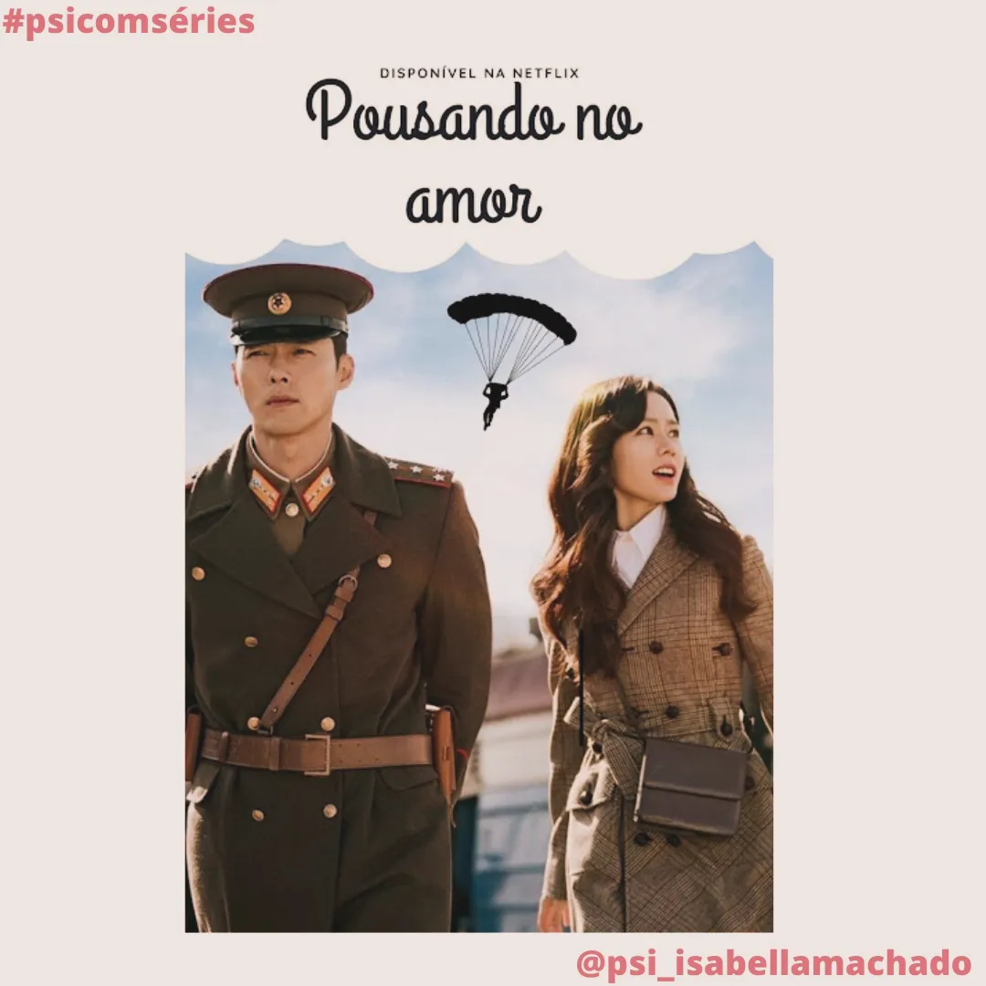 #Psi_com_séries: Crash landing on you (Pousando no amor)
