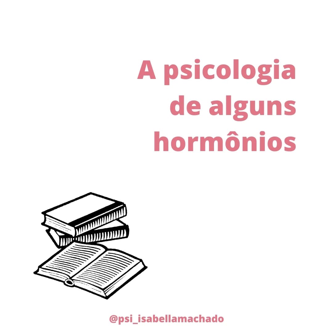 Hormônios e Psicologia