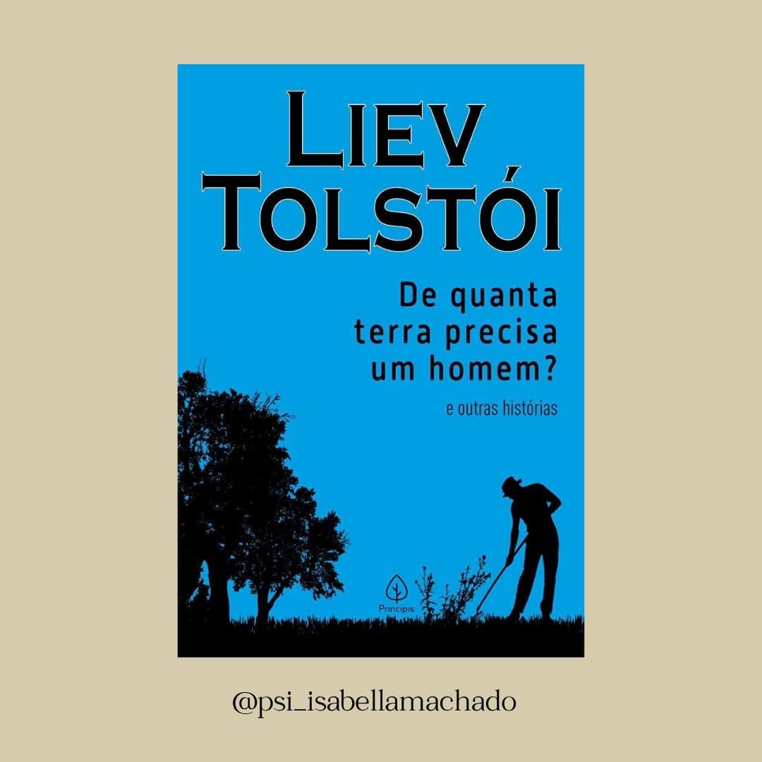 #Psi_com_livros: De quanta terra precisa um homem?